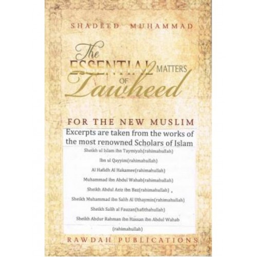 The Essential Matters of Tawheed for the New Muslim PB